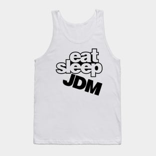 Eat, sleep, JDM Tank Top